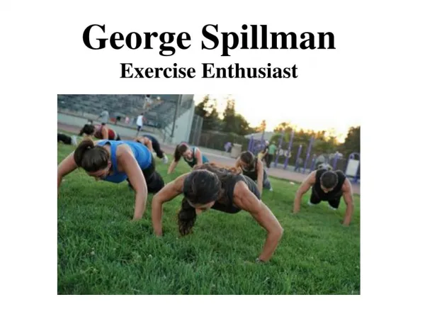 George Spillman Exercise Enthusiast