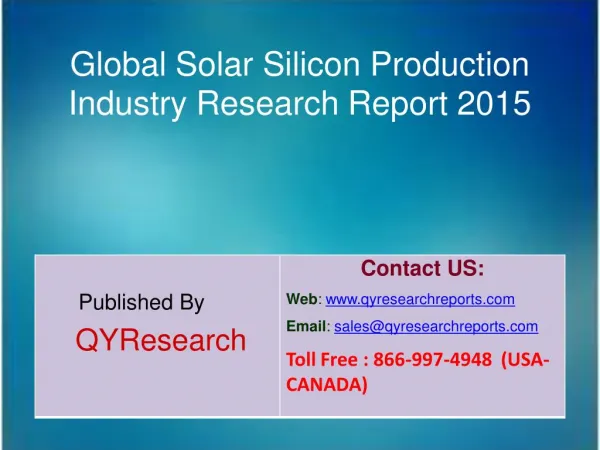 Global Solar Silicon Production Market 2015 Industry Shares, Forecasts, Analysis, Applications, Study, Trends, Developme