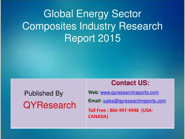 Global Energy Sector Composites Market 2015 Industry Growth, Trends, Analysis, Research and Development