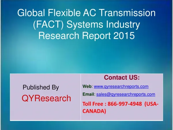 Global Flexible AC Transmission (FACT) Systems Market 2015 Industry Growth, Trends, Analysis, Research and Development