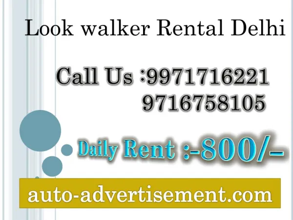 Look walker Rental Delhi,9971716221