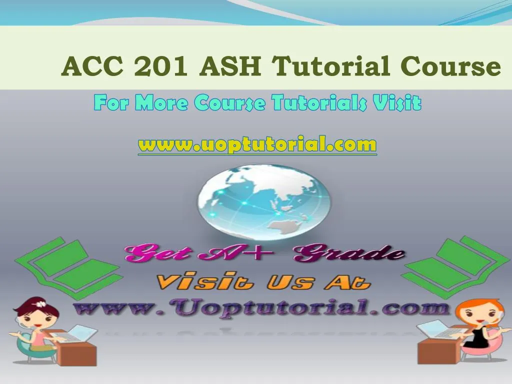 acc 201 ash tutorial course