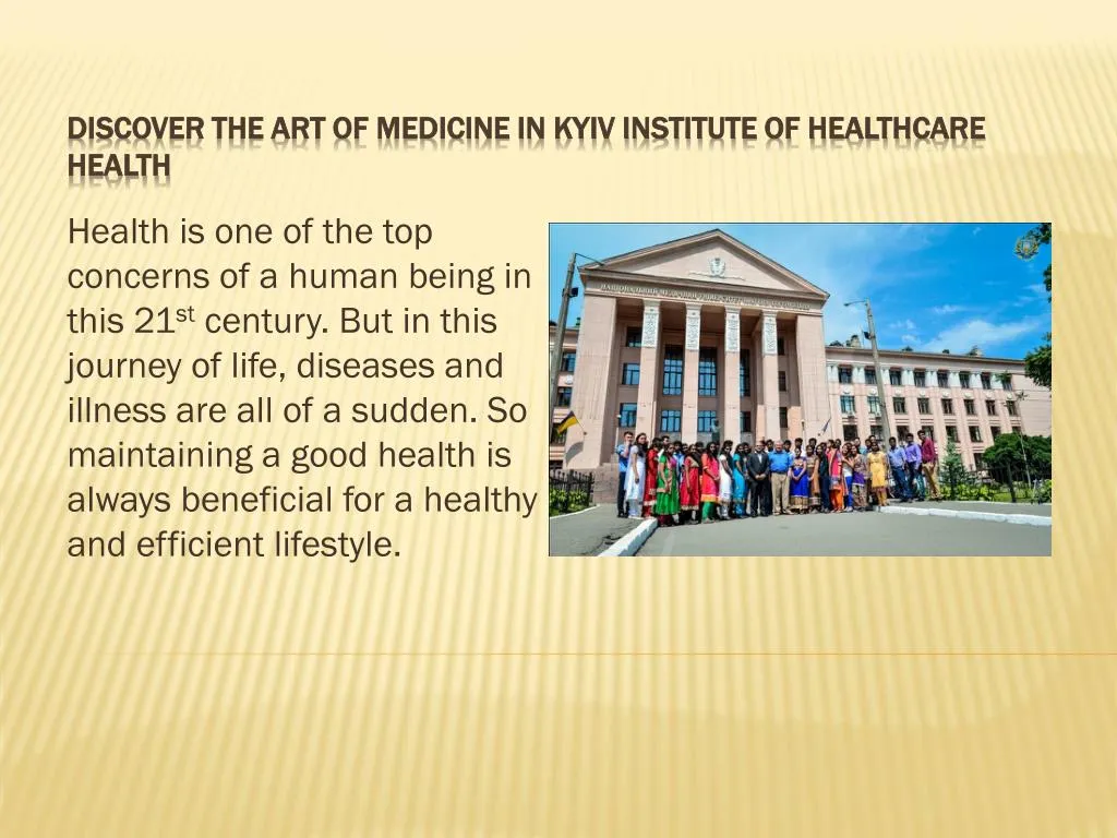 discover the art of medicine in kyiv institute of healthcare health