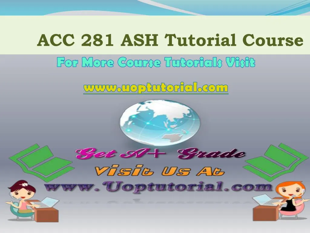 acc 281 ash tutorial course