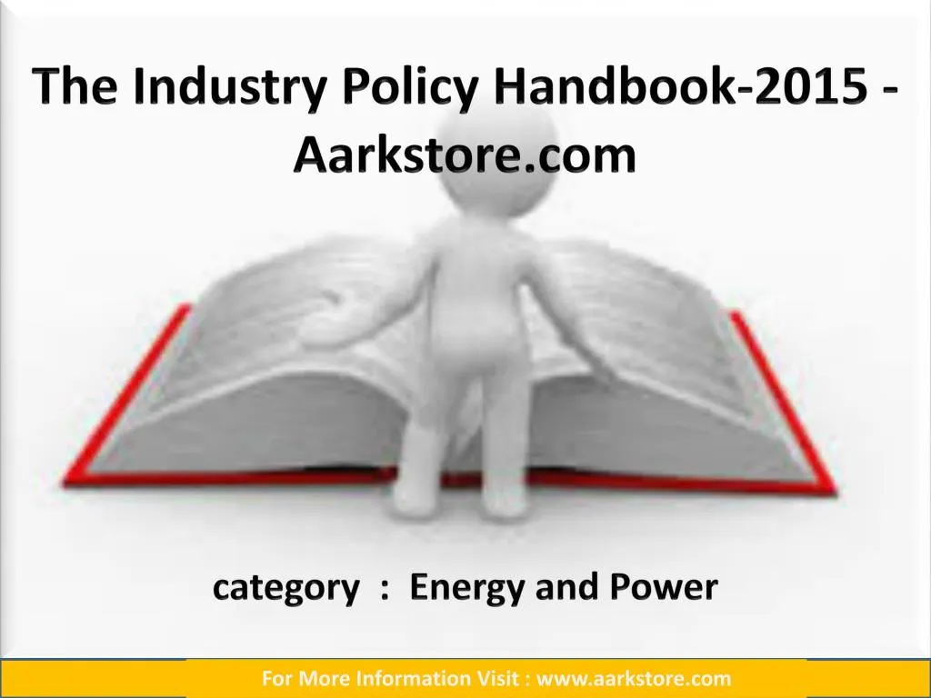 the industry policy handbook 2015 aarkstore com category energy and power