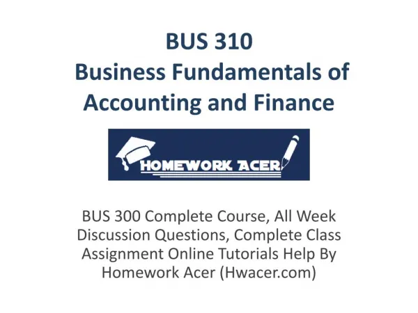 Bus 310 business Fundamentals Of Accounting And Finance