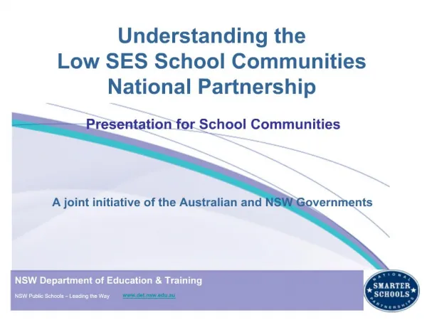Understanding the Low SES School Communities National Partnership Presentation for School Communities A joint in