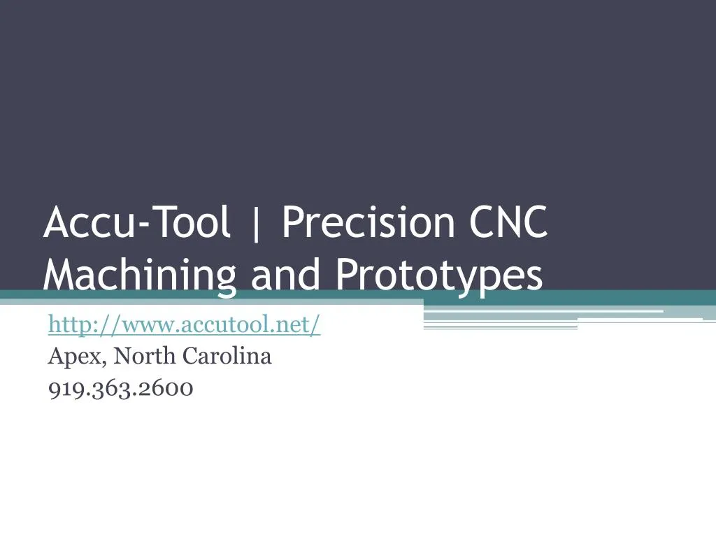 accu tool precision cnc machining and prototypes
