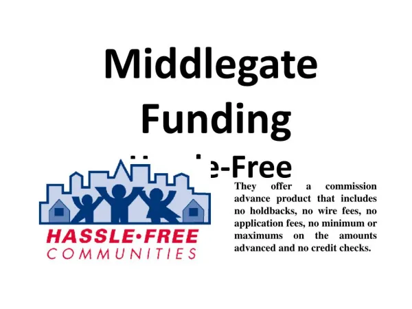 Middlegate Funding Hassle-Free