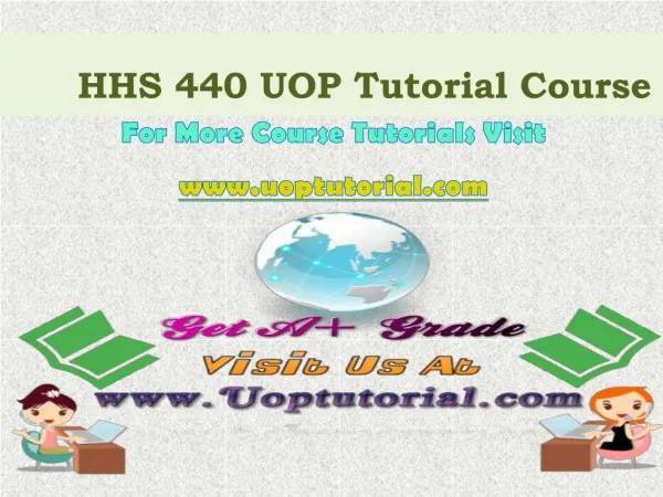 HHS 440 Tutorial Courses/Uoptutorial