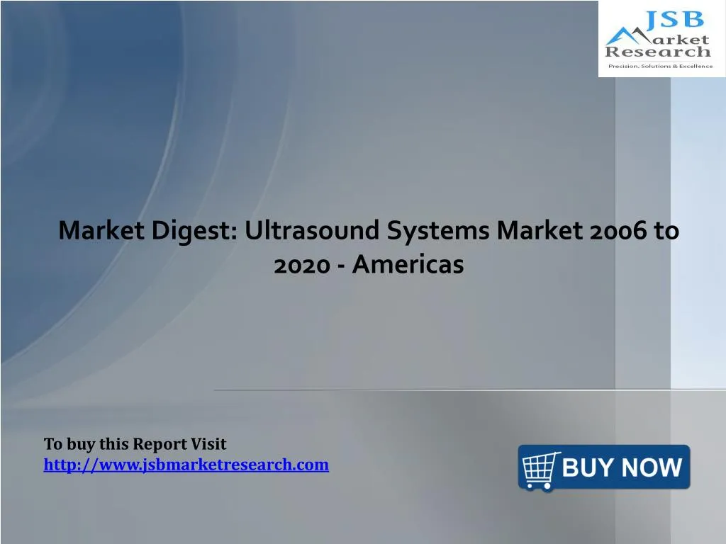 market digest ultrasound systems market 2006 to 2020 americas