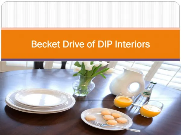 Becket Drive of DIP Interiors