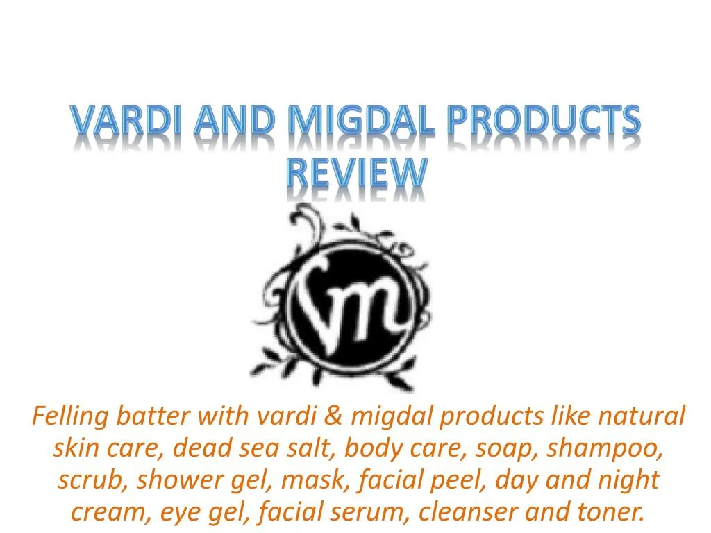 vardi and migdal products review