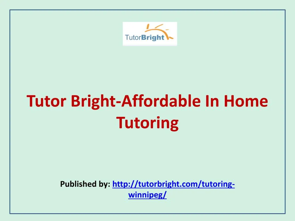 tutor bright affordable in home tutoring