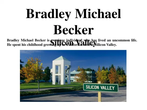 Bradley Michael Becker - Silicon Valley