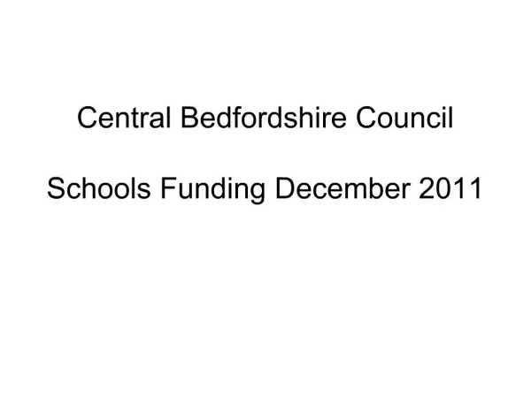 Central Bedfordshire Council Schools Funding December 2011