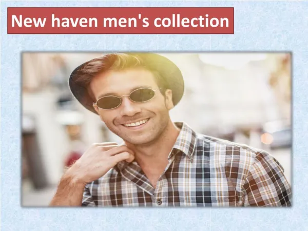 New haven men's collection