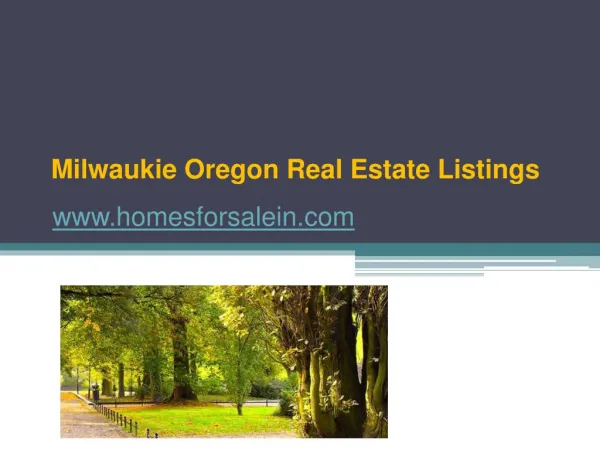 Milwaukie Oregon Real Estate Listings - www.homesforsalein.com