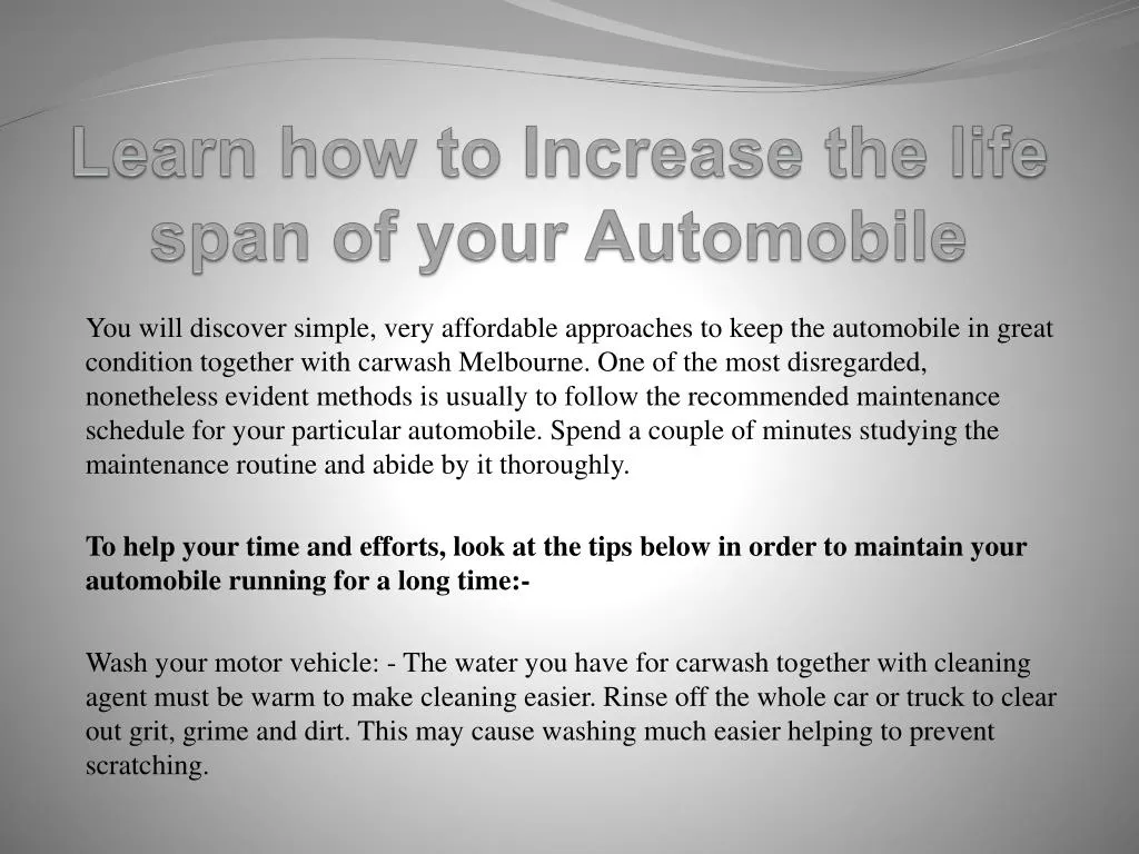 learn how to increase the life span of your automobile