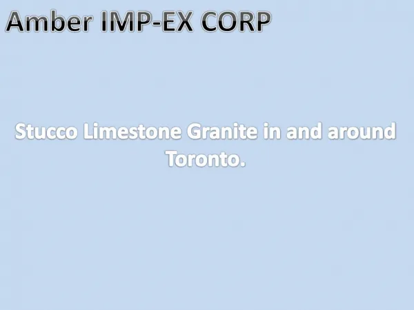 Best Stucco Limestone Granite In Toronto