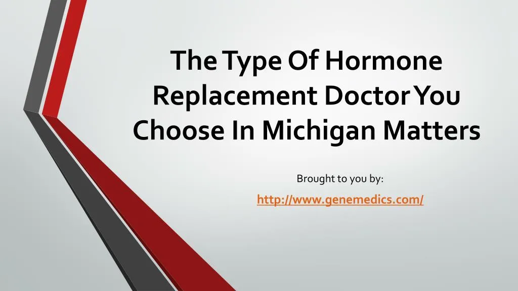 the type of hormone replacement doctor you choose in michigan matters