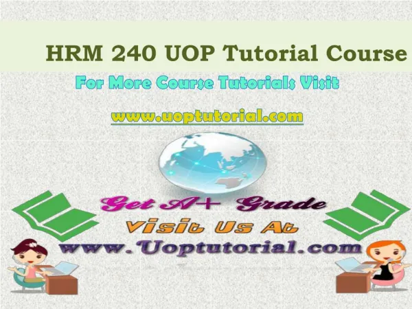 HRM 240 Tutorial Courses/Uoptutorial