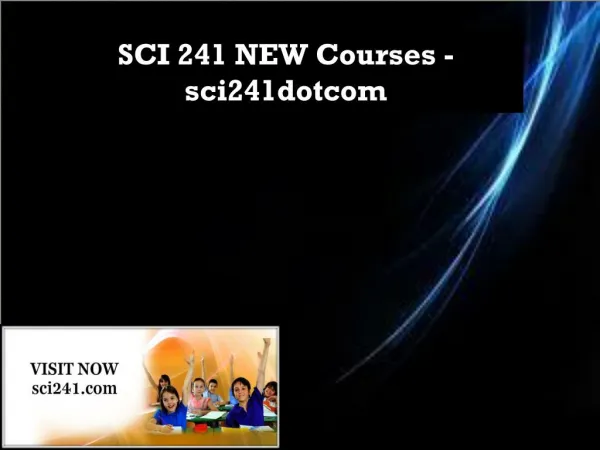 SCI 241 NEW Courses - sci241dotcom