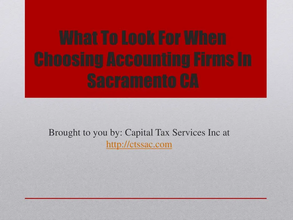 what to look for when choosing accounting firms in sacramento ca