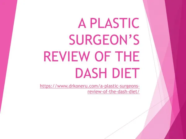 A Plastic Surgeon’s Review of the DASH Diet