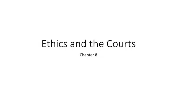 Justice, Crime, and Ethics (Braswell): Chapter 8 Cont.