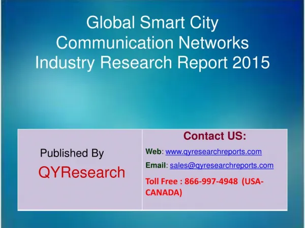 Global Smart City Communication Networks Market 2015 Industry Forecasts, Growth, Insights, Study, Overview and Applicati