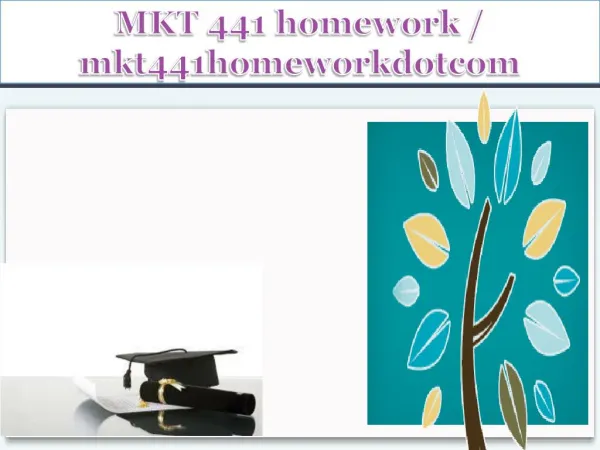 MKT 441 homework / mkt441homeworkdotcom