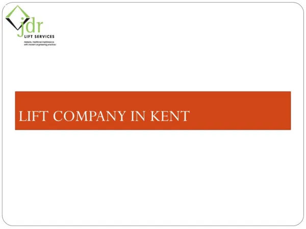 Lift company in Kent