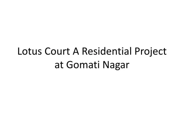 Flats at Lotus Court Gomti Nagar
