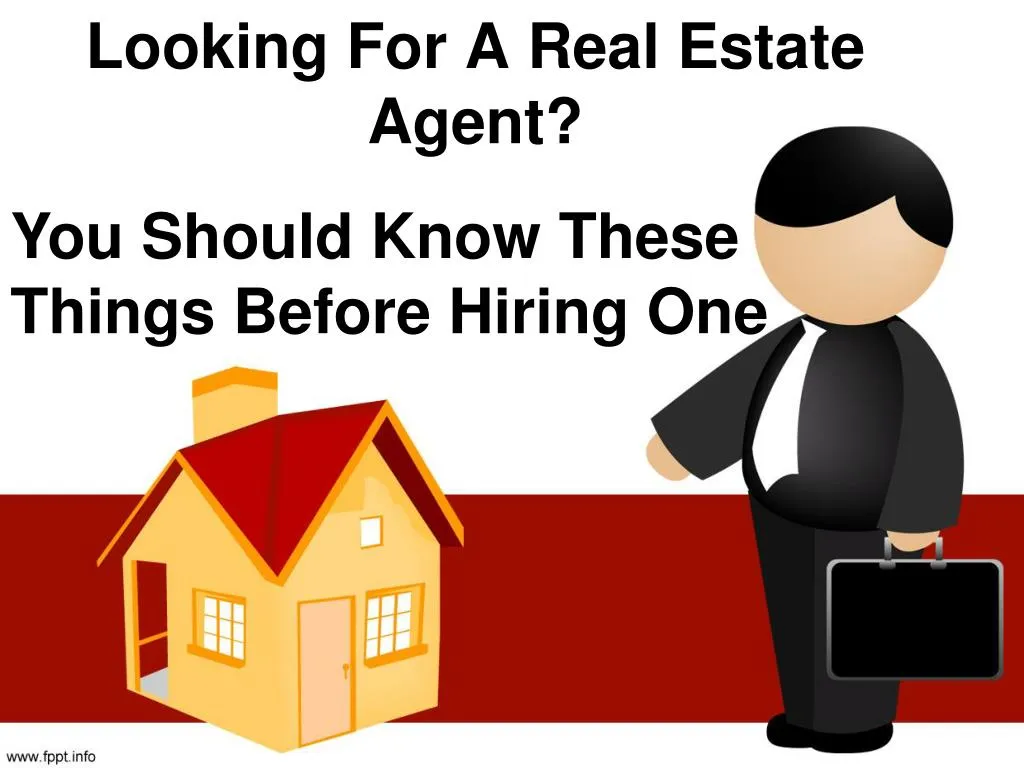 looking for a real estate agent
