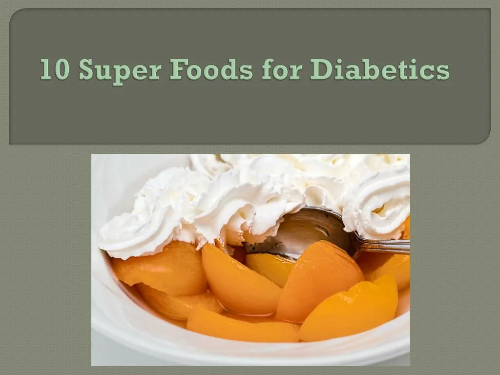 10 super foods for diabetics
