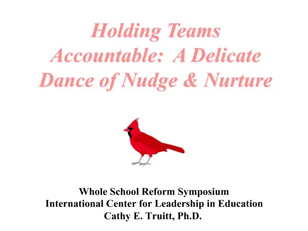 Holding Teams Accountable: A Delicate Dance of Nudge Nurture