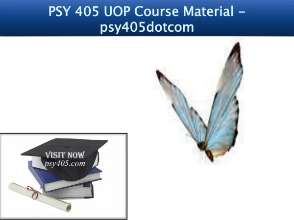 PSY 405 UOP Course Material - psy405dotcom