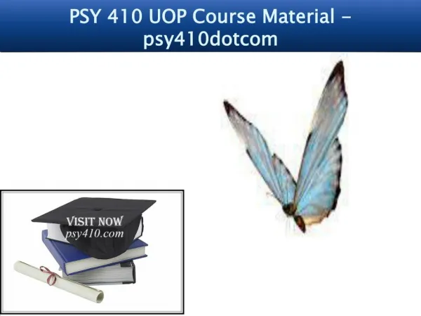PSY 410 UOP Course Material - psy410dotcom