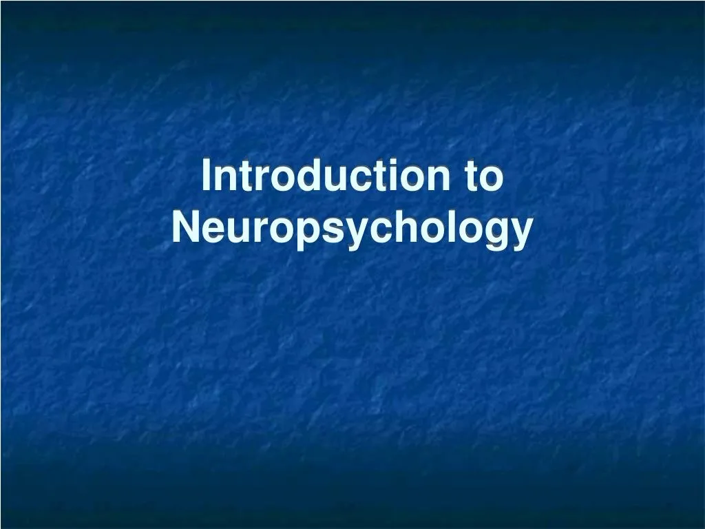 introduction to neuropsychology