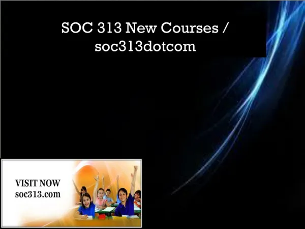 SOC 313 New Courses / soc313dotcom