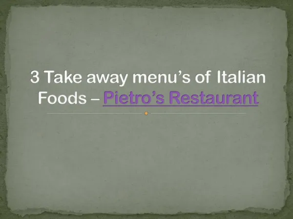 3 Take away menu’s of Italian Foods