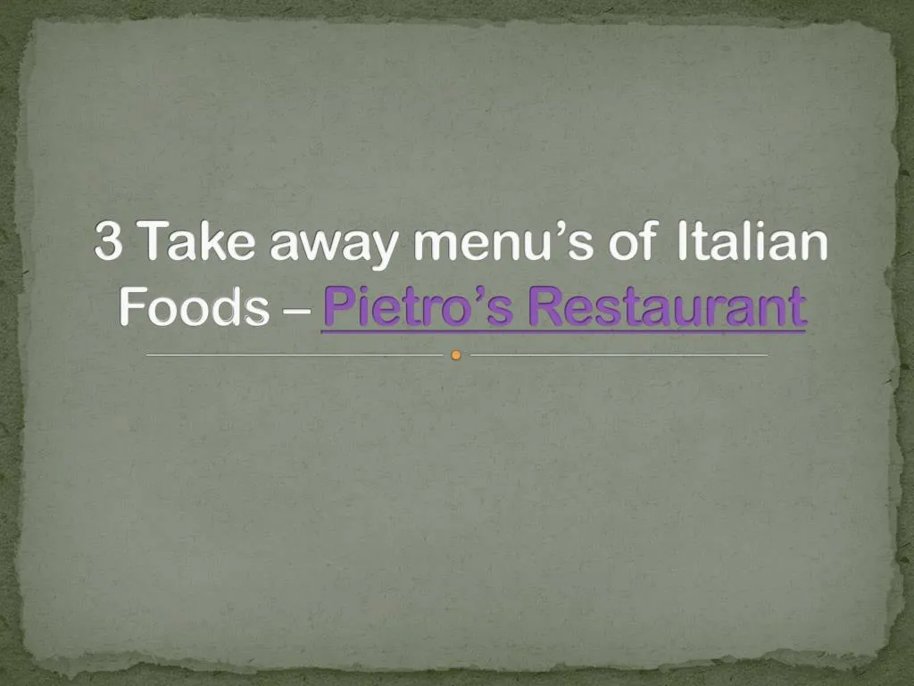 3 take away menu s of italian foods pietro s restaurant