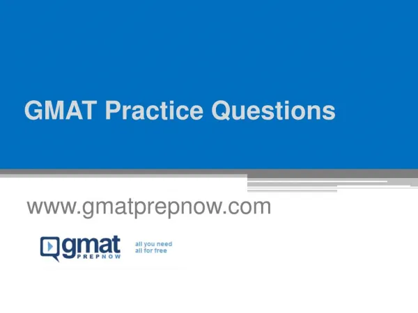 GMAT Practice Questions Online - www.gmatprepnow.com