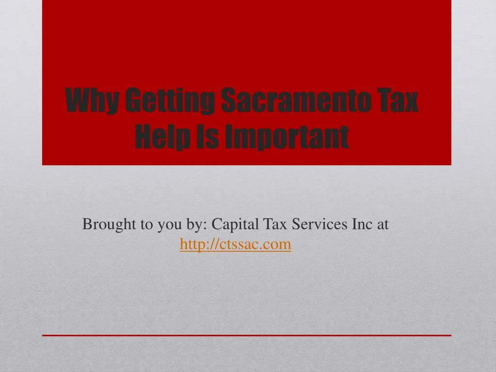 why getting sacramento tax help is important