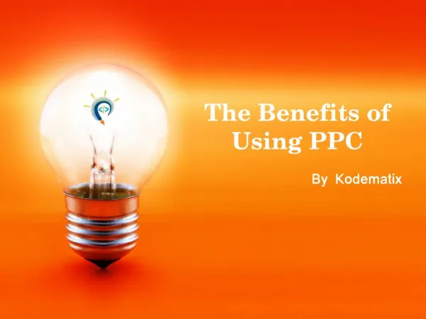The Benefits of Using PPC
