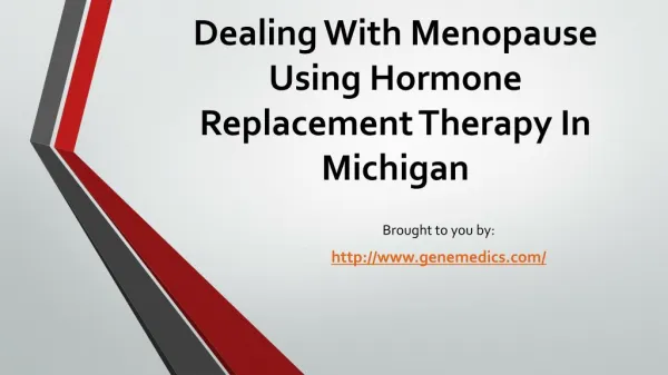 Dealing With Menopause Using Hormone Replacement Therapy In Michigan