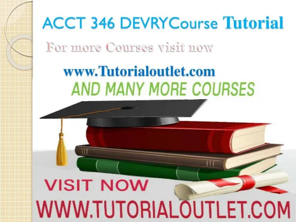 ACCT 346 DEVRY Course Tutorial / Tutorialoutlet