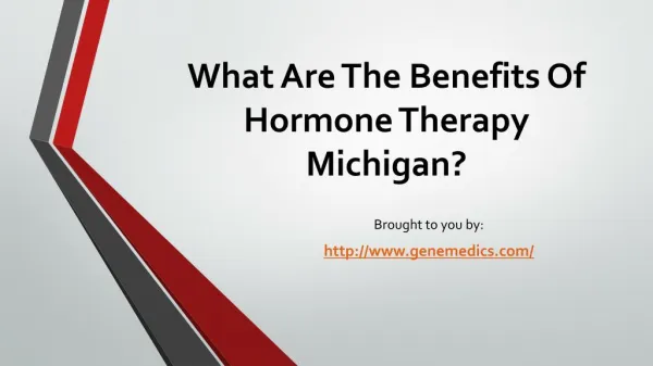 What Are The Benefits Of Hormone Therapy Michigan?