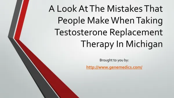 A Look At The Mistakes That People Make When Taking Testosterone Replacement Therapy In Michigan